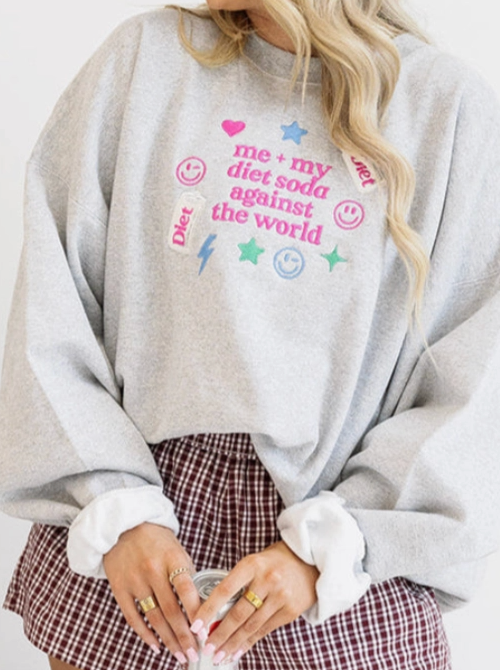 Me And My Diet Soda Embroidered Sweatshirt | (M-2XL)
