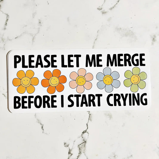 'Please Let Me Merge..." Bumper Sticker