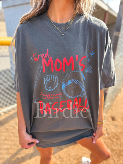 Tired Moms Baseball Club T-Shirt | (S-3XL)