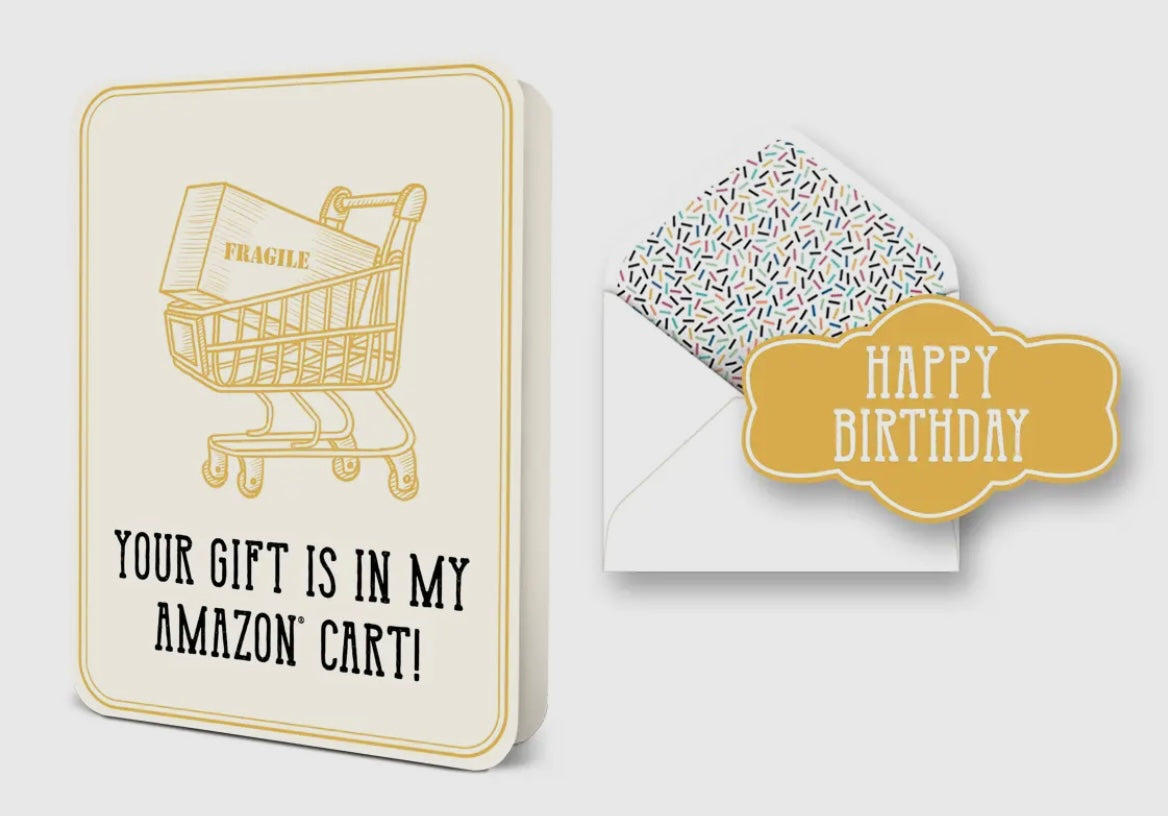 Your Gift Is In My Amazon Cart Deluxe Greeting Card